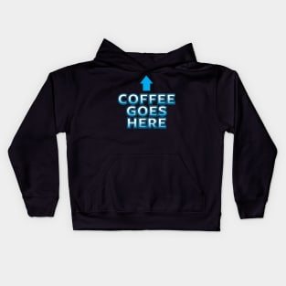 Funny Coffee Lover Slogan For Coffee Caffeine Addicts Kids Hoodie